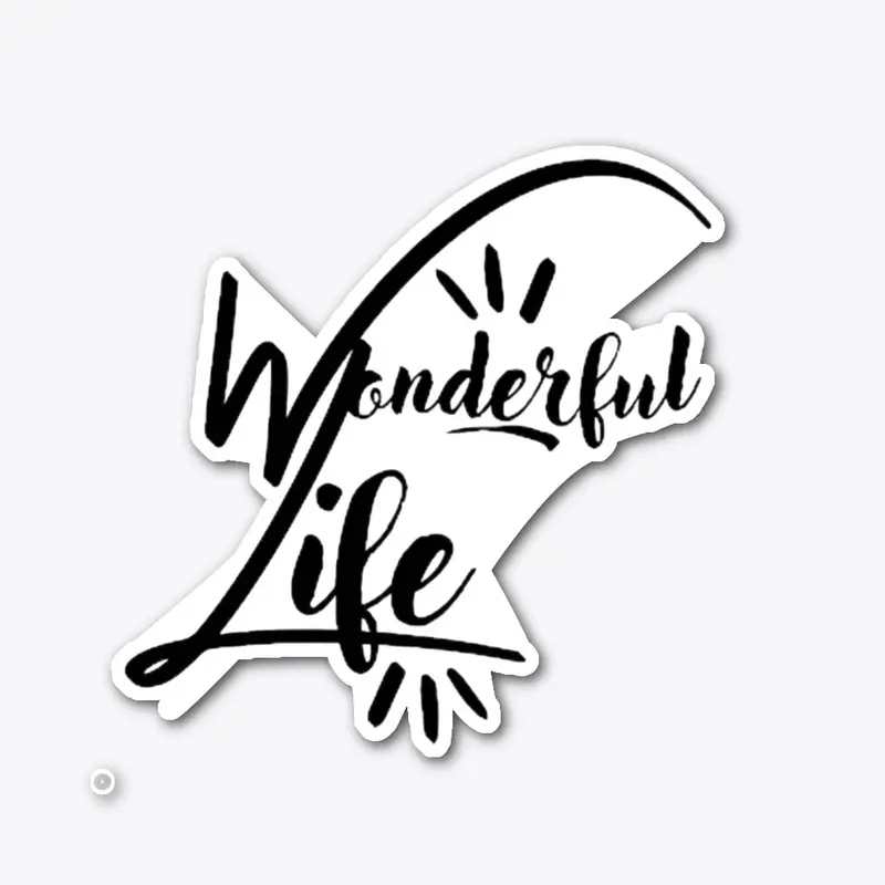 woderful life